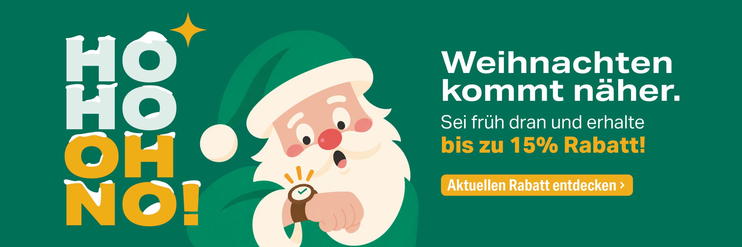 Jetzt früh vor Weihnachten bestellen und bis zu 15% sparen.